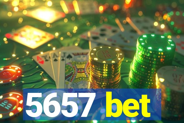 5657 bet